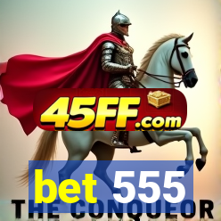 bet 555
